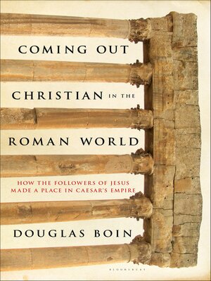 cover image of Coming Out Christian in the Roman World